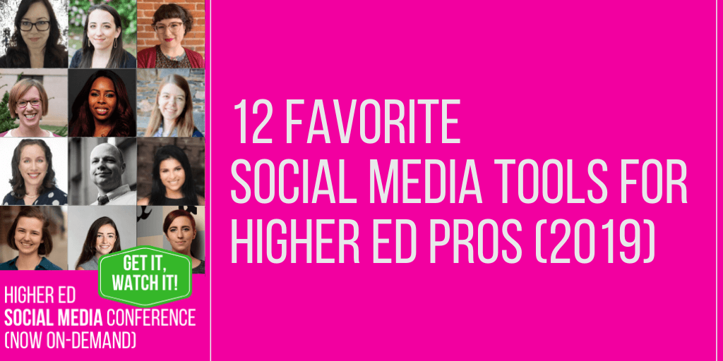 12 Favorite Higher Ed Social Media Tools 2020